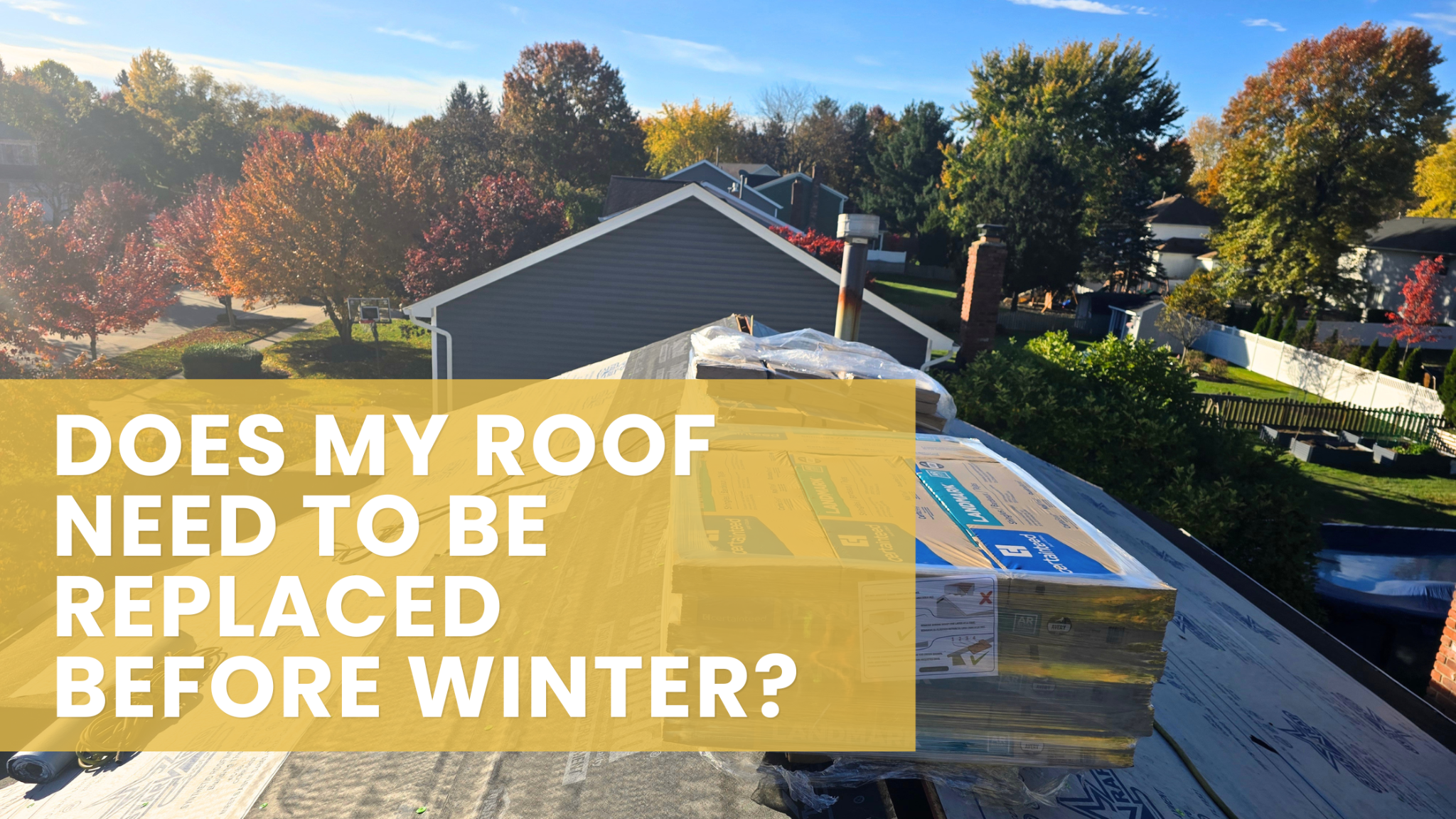 does my roof need to be replaced before winter